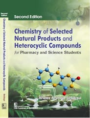 Chemistry of Selected Natural Products and Heteroocyclic Compounds 2nd Edition 2025 By Anees Ahmad Siddiqui