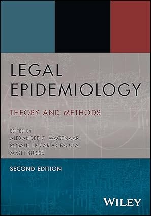 Legal Epidemiology Theory And Methods 2nd Edition 2023 By Wagenaar A C