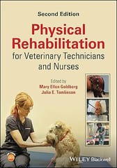 Physical Rehabilitation For Veterinary Technicians And Nurses 2nd Edition 2024 By Goldberg M E