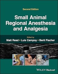 Small Animal Regional Anesthesia And Analgesia 2nd Edition 2024 By Read M R