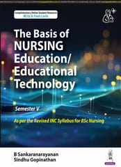 The Basis Of Nursing Education/Educational Technology Semester V 1st Edition 2025 By B Sankaranarayanan