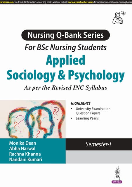 Applied Sociology & Psychology Nursing Q-Bank Series For Bsc Nursing Students Semester-1 1st Edition 2025 By Monika Dean