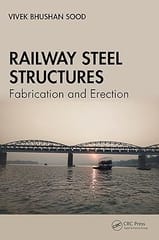 Railway Steel Structures 1st Edition 2024 By Vivek Bhushan Sood