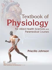 Textbook Of Physiology For Allied Health Sciences And Paramedical Courses 2025 By Priscilla Johnson