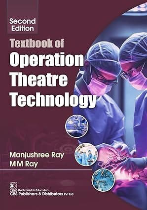 Textbook Of Operation Theatre Technology 2nd Edition 2025 By Manjushree Ray