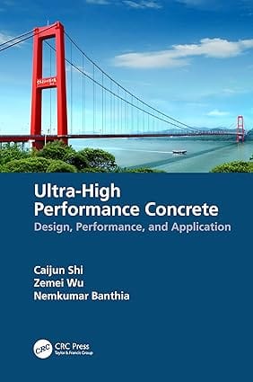 Ultra-High Performance Concrete 1st Edition 2024 By Caijun Shi