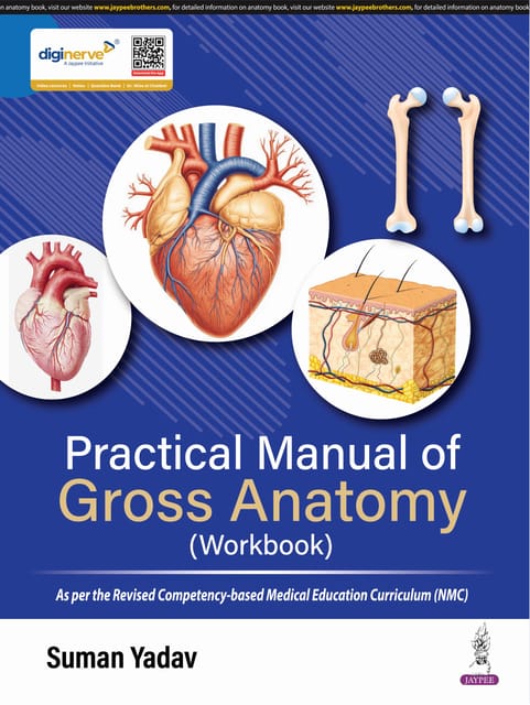 Practical Manual Of Gross Anatomy (Workbook) 2025 By Suman Yadav