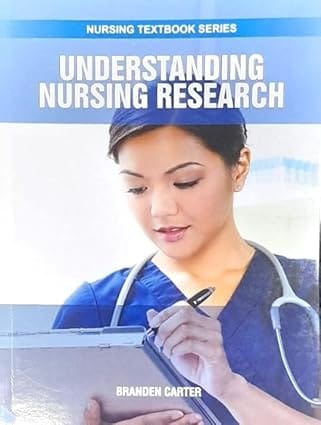 Understanding Nursing Research Nursing Textbook Series 2025 By Carter B