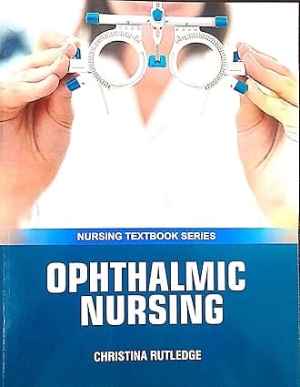 Ophthalmic Nursing Nursing Textbook Series 2025 By Rutledge C