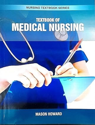 Textbook Of Medical Nursing Nursing Textbook Series 2025 By Howard M