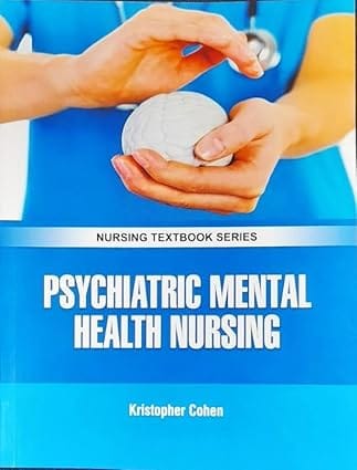 Psychiatric Mental Health Nursing Nursing Textbook Series 2025 By Cohen K