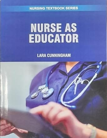 Nurse As Educator Nursing Textbook Series 2025 By Cunningham L