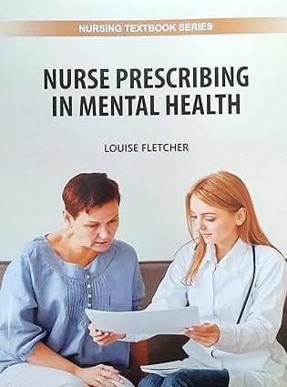 Nurse Prescribing In Mental Health Nursing Textbook Series 2025 By Fletcher L