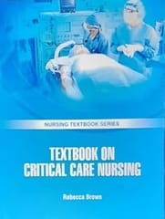 Textbook On Critical Care Nursing Nursing Textbook Series 2025 By Brown R