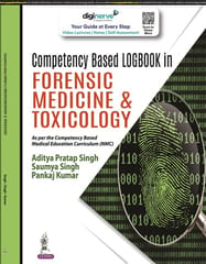 Competency Based Logbook in Forensic Medicine & Toxicology 1st Reprint Edition 2024 By Aditya Pratap Singh