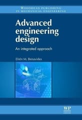 Advanced Engineering Desing: An Integrated Approach  2012 By Benavides E M