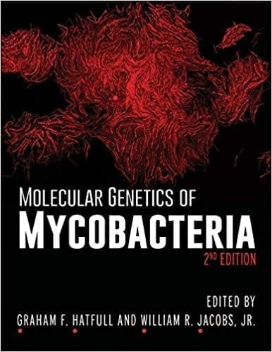 Molecular Genetics Of Mycobacteria 2nd Edition  2014 By Hatfull