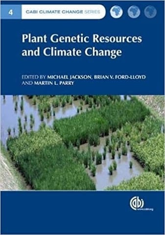 Plant Genetic Resources And Climate Change  2014 By Jackson