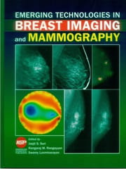 Emerging Technologies In Breast Imaging And Mammography  2008 By Suri J S