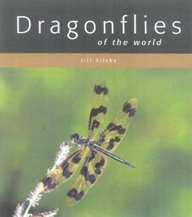 Dragonflies Of The World 2001 By Silsby J