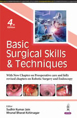 Basic Surgical Skills & Techniques 4th Edition 2025 By Sudhir Kumar Jain