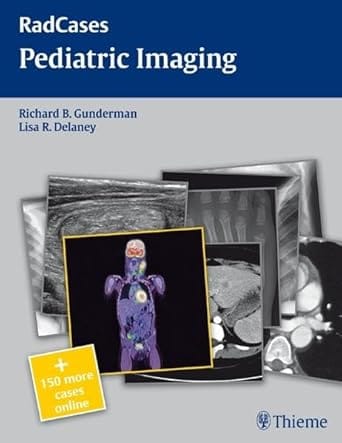 Pediatric Imaging 2010 By Gunderman