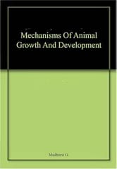 Mechanisms Of Animal Growth And Development 2021 By Medhurst G