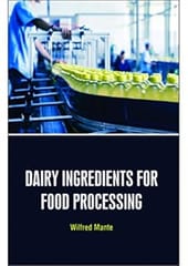 Dairy Ingredients For Food Processing 2022 By Mante W