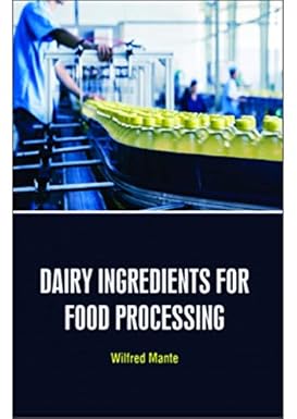 Dairy Ingredients For Food Processing 2022 By Mante W