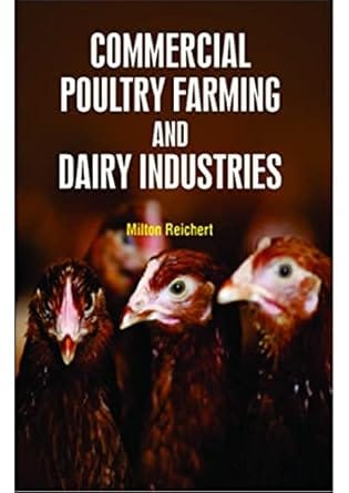 Commercial Poultry Farming And Dairy Industries 2022 By Reichert M