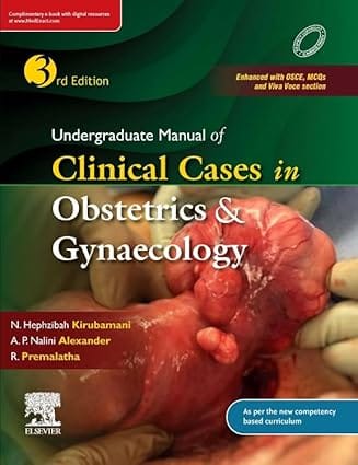 Undergraduate Manual of Clinical Cases in Obstetrics & Gynaecology 3rd Editiion  2024 By Hephzibah