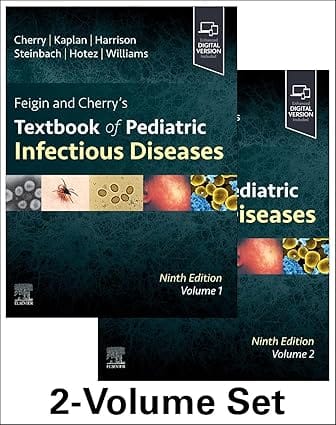 Feigin and Cherry's Textbook of Pediatric Infectious Diseases: 2-Volume Set 9th Editiion  2024 By Cherry