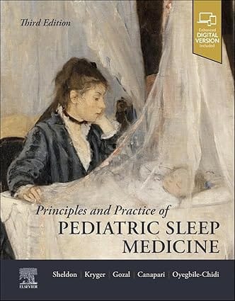 Principles and Practice of Pediatric Sleep Medicine 3rd Editiion  2024 By Sheldon