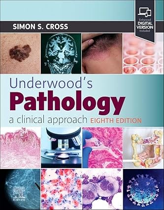 Underwood's Pathology: a Clinical Approach 8th Editiion  2024 By Cross