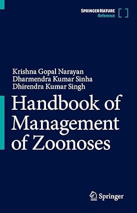 Handbook of Zoonotic Disease Management: Management of Zoonoses 1st Edition 2024 by Krishna Gopal Narayan