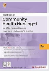 Textbook of Community Health Nursing -I for GNM Nursing Students 2nd Edition 2025 By Dr KK Gill