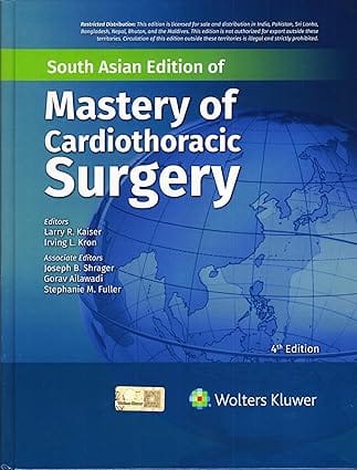 Mastery of Cardiothoracic Surgery 4th South Asia Edition 2025 By Kaiser L R