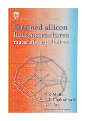 Strained Silicon Heterostructures Materials And Devices   2001 By Ieee Press