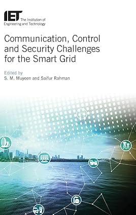 Communication Control And Security Challenges For The Smart Grid    2017 By Muyeen S M