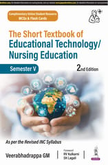 The Short Textbook Of Educational Technology/Nursing Education (Semester V) 2nd Edition 2025 By Veerabhadrappa Gm