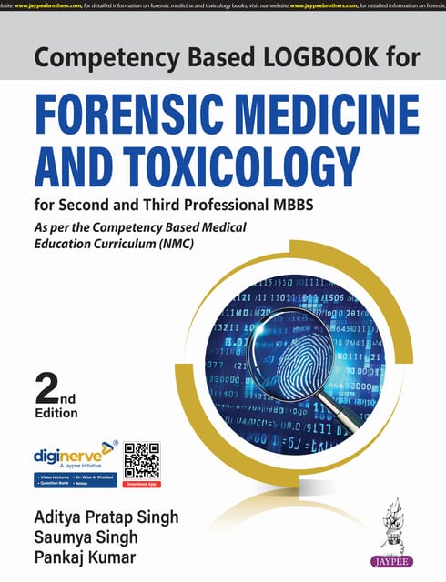 Competency Based Logbook For Forensic Medicine And Toxicology For Second And Third Professional Mbbs 2nd Edition 2025 By Aditya Pratap Singh