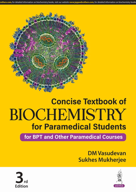 Concise Textbook Of Biochemistry For Paramedical Students (For Bpt And Other Paramedical Courses) 3rd Edition 2025 By Dm Vasudevan