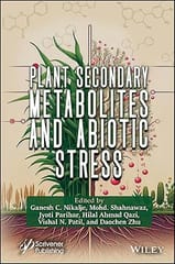 Plant Secondary Metabolites And Abiotic Stress 2024 By Nikalije G C