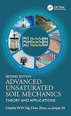 Advanced Unsaturated Soil Mechanics Theory And Applications 2nd Edition 2025 By Ng C W W