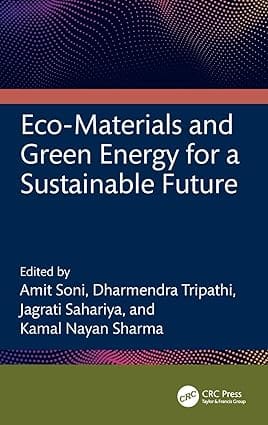 Eco Materials And Green Energy For A Sustainable Future 2025 By Soni A