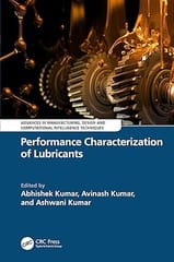 Performance Characterization Of Lubricants 2025 By Kumar A