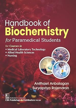 Handbook of Biochemistry for Paramedical Students 1st Edition 2025 By Anithasri Anbalagan