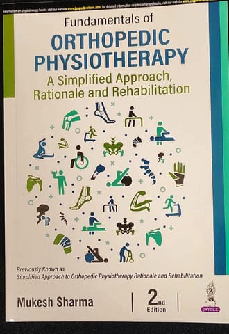 Fundamentals Of Orthopedic Physiotherapy 2nd Edition 2025 By Mukesh Sharma