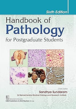 Handbook Of Pathology For Postgraduate Students 6th Edition 2025 By Sandhya Sundaram