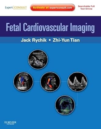 Fetal Cardiovascular Imaging 2012 By Rychik J